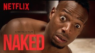Naked | Official Trailer [HD] | Netflix