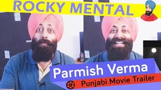 Rocky Mental Trailer Reaction #92 | Parmish Verma | Punjabi New Movie 2017