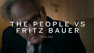 THE PEOPLE VS FRITZ BAUER Trailer | Festival 2015