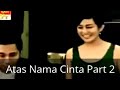 Image Movies Atas Nama Cinta Part 2
