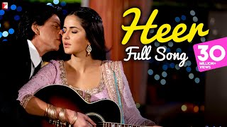 Heer - Full Song - Jab Tak Hai Jaan