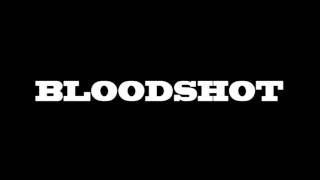 Bloodshot Official Trailer
