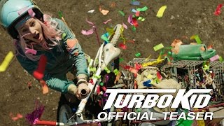 TURBO KID (2015) - Sundance Official Selection - Official Teaser