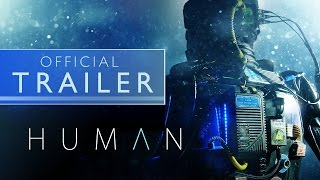HUMAN - OFFICIAL FULL TRAILER