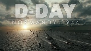 D-DAY: NORMANDY 1944 (Official Trailer)