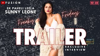 Sunny Leone & Jay Bhanushali talk Ek Paheli Leela | Freaky Fridays | Trailer | Sea 4 Epi 6