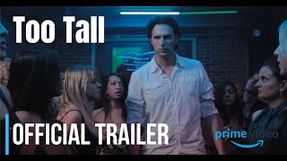 Too Tall (2014) Official Trailer