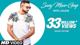 Sang Maar Gayi: Geeta Zaildar (Full Song) Jassi X  Sardaar Films  Latest Punjabi Songs 2018