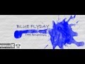 THEBIGDOGG - Blue Flyday Album Download Free