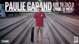 Paulie Garand - Kde to začlo (prod. DJ Wich)