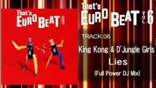 King Kong & D Jungle Girls - Lies (Full Power D J) That's EURO 