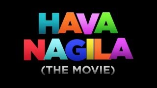 OFFICIAL TRAILER for Hava Nagila (The Movie)