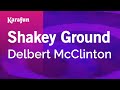 delbert mcclinton shaky ground free midi file karaoke.mp3