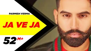 Parmish Verma  Ja Ve Ja (Official Video)  New Songs 2019  Speed Records