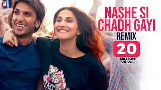 Download Remix: Nashe Si Chadh Gayi Song Befikre Ranveer Singh Vaani Kapoor Aqeel Ali Arijit Singh to Watch for Free Remix: Nashe Si Chadh Gayi Song Befikre Ranveer Singh Vaani Kapoor Aqeel Ali Arijit Singh