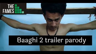 Baaghi 2 Official Trailer Parody | Spoof |  Tiger Shroff | Disha Patani | FamesMedia&Productions