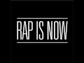 RAP IS NOW - P9d (Demo)