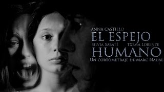 El espejo humano (Teaser) corto de Marc Nadal con Anna Castillo, Sílvia Sabaté y Txema Lorente.