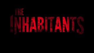 The Inhabitants Movie Trailer