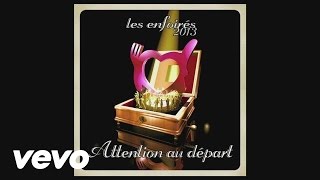 Les Enfoirés – Attention Au Départ Les Enfoirés – Attention Au Départ