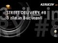 VIDEOCLIP STREET DELIVERY #8 Bucuresti