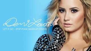 Demi Lovato - Let It Go (Rock Version)