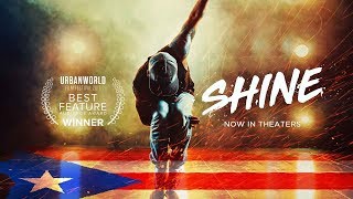 SHINE Official Trailer - NOW IN THEATERS