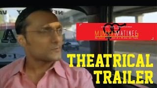 Mumbai Matinee - Theatrical Trailer