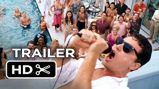 The Wolf of Wall Street Official Trailer (2013) - Leonardo DiCaprio Movie HD