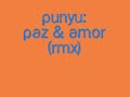 Picture Punyu Paz Y Amor Rmx