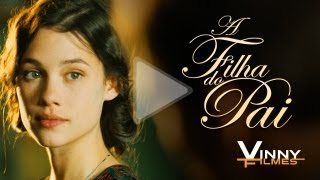 A FILHA DO PAI (La Fille du Puisatier) | Trailer Legendado - Vinny Filmes