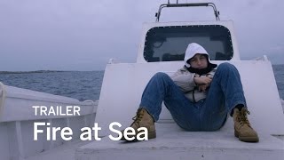 FIRE AT SEA Trailer | Festival 2016