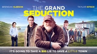 THE GRAND SEDUCTION - OFFICIAL UK AND IRISH TRAILER [HD]