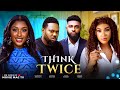 THINK TWICE - CHINONO ARUBAIYE, CHIOMA OKAFOR, SCOTT ROBERT, DANIEL ROCKY2025 MOVIES ON MOVIE MAC TV