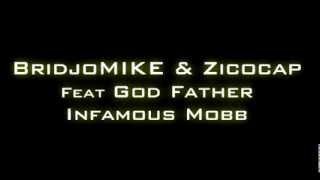 Teaser Projets 2014 - BridjoMIKE & Zicocap Feat. God Father Infamous MOBB