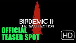 Birdemic II The Resurrection Official Teaser Spot (2012)