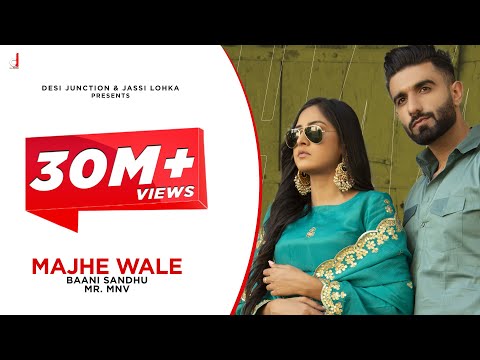 New Punjabi Song Majhe Wale (Full Video) Baani Sandhu |MR.Mnv latest Punjabi Songs 2021 Coin Digital