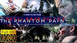 Metal Gear Solid V The Phantom Pain - 2015 -Trailer Subtitulado EspañoL Por Dany Wilson