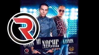 Mi Noche - Reykon Feat. Kannon ®