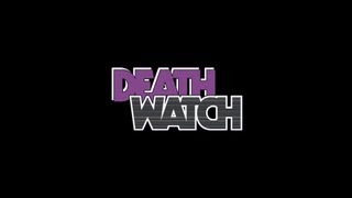Death Watch Official 2012 Re-Release Trailer