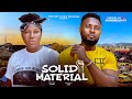 SOLID MATERIAL - DESTINY ETIKO, MAURICE SAM, JULIANA OLAYODE, BIBI SONYE, LATEST NIGERIAN MOVIE