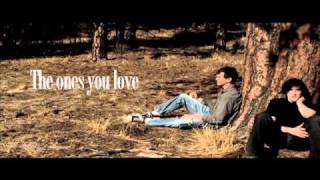 The ones you love - Teaser trailer