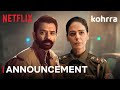 Kohrra Season 2  Barun Sobti, Mona Singh  Announcement  Netflix India