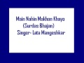 Lata (non-film bhajan)- Main Nahin Makhan Khayo