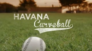 Havana Curveball - Trailer