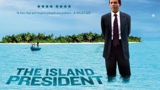 The Island President Trailer - on DVD and VOD now