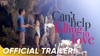 Official Trailer | 'Can't Help Falling In Love' | Kathryn Bernardo & Daniel Padilla