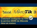 Tutoriel Mikrotik en Fran?ais 20 - Configuration d'un VPN via le service DDNS de Mikrotik ()[1]
