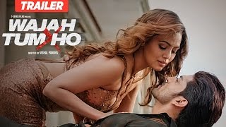 Wajah Tum Ho Theatrical Trailer | Vishal Pandya | Sana Khan, Sharman & Gurmeet Rajniesh Wajah Tum Ho Theatrical Trailer | Vishal Pandya | Sana Khan, Sharman & Gurmeet Rajniesh