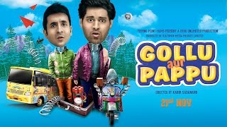 Gollu Aur Pappu - Official Trailer | Starring Vir Das and Kunaal Roy Kapoor | 21st Novemebr, 2014